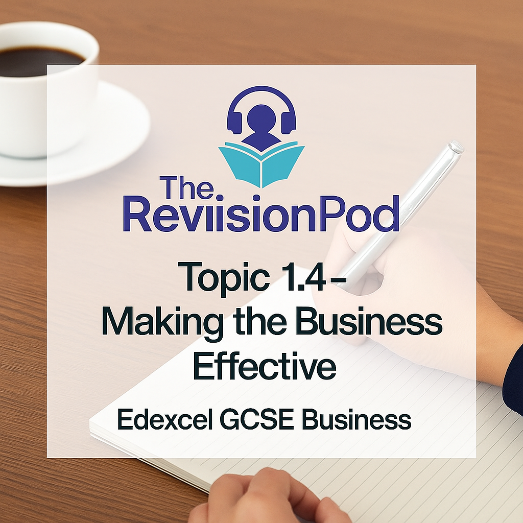 Topic 1.4- Making the Business Effective